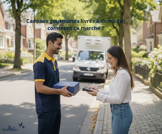 Cadeaux gourmands livrés à domicile : comment ça marche ?